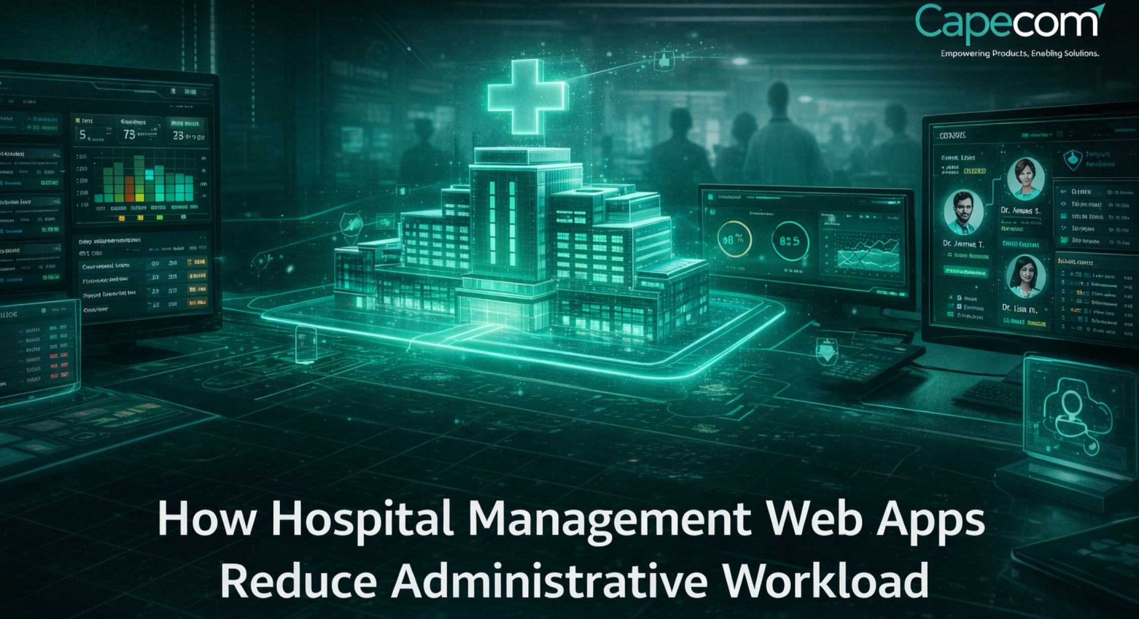How Hospital Management Web Apps Reduce Administrative Workload  